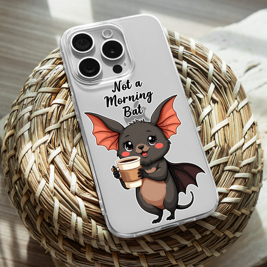 Not a Morning Bat TPU Clear Case for iPhone & Samsung Phones